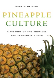 Pineapple Culture (Gary Okihiro)