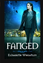 Fanged (Elisabeth Wheatley)