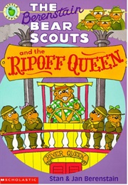 The Berenstain Bear Scouts and the Ripoff Queen (Stan & Jan Berenstain)