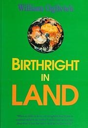 William Ogilvie's Birthright in Land (Peter Gibb & William Ogilvie)