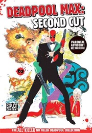 Deadpool Max: Second Cut (Hachette Partworks Collection)