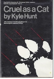 Cruel as a Cat (Michael Halliday UK & Kyle Hunt US)