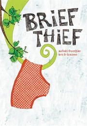 Brief Thief (Michaël Escoffier)