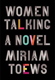 Women Talking (Miriam Toews)