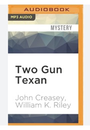 Two Gun Texan (John Creasey as William K. Riley)