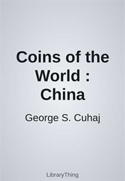 Coins of the World : China (George S. Cuhaj)