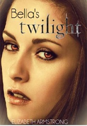 Bella's Twilight (Its_Elizabeth13)