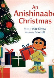 An Anishinaabe Christmas (Wab Kinew)