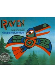 Raven: A Trickster Tale From the Pacific Northwest (Gerald Mcdermott)