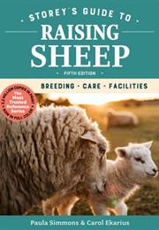 Storey's Guide to Raising Sheep (Paula Simmons &  Carol Ekarius)