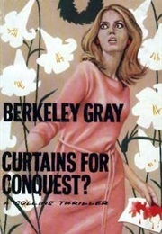 Curtains for Conquest? (Berkeley Gray)