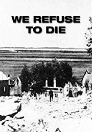 We Refuse to Die (1942)