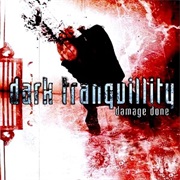 Damage Done - Dark Tranquillity (2002)