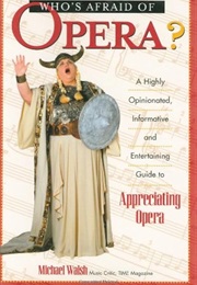 Who's Afraid of Opera (Michael Walsh)