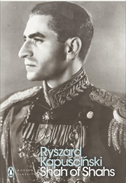 Shah of Shahs (Ryszard Kapuściński)