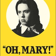 Oh, Mary!