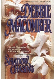 Shadow Chasing (Debbie Macomber)