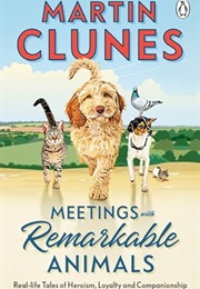 Meetings With Remarkable Animals (Martin Clunes)