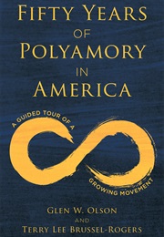 Fifty Years of Polyamory (Glen W. Olson)
