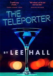 The Teleporter (Lee Hall)