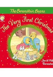 The Berenstain Bears and the Very First Christmas (Jan & Mike Berenstain)