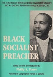 Black Socialist Preacher (George W. Woodbey)