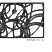 Mamuse All the Way