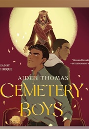 Cemetery Boys: Audio (Aiden Thomas - Read by Avi Roque)