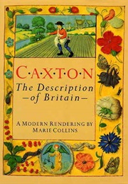 Caxton: The Description of Britain (William Caxton)