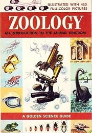 Zoology: An Introduction to the Animal Kingdom (Golden Science Guide)