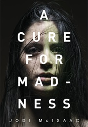 A Cure for Madness (Jodi McIsaac)