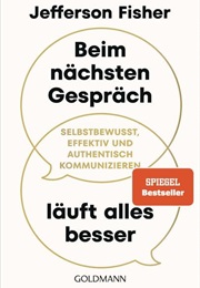 Beim Nächsten Gespräch Läuft Alles Besser (Jefferson Fisher)