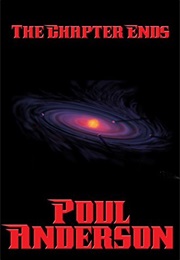 The Chapter Ends (Poul Anderson)