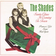 The Shades – Santa Claus Is Coming to Town