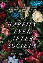 The Happily Ever After Society (Chandra Wicke)