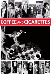 Coffee and Cigarettes (2003)