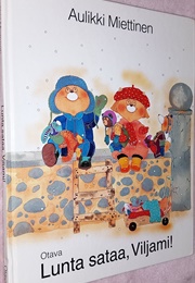 Lunta Sataa, Viljami! (Aulikki Miettinen)