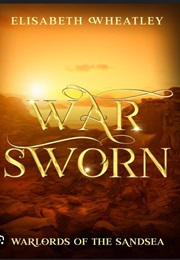 War Sworn (Elisabeth Wheatley)