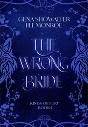 The Wrong Bride (Gena Showalter, Jill Monroe)