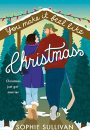 You Make It Feel Like Christmas (Sophie Sullivan)