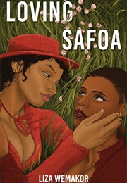 Loving Safoa (Liza Wemakor)