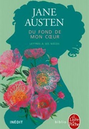Du Fond De Mon Cœur : Lettres À Ses Nièces (Jane Austen)