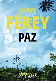 Paz (Caryl Férey)