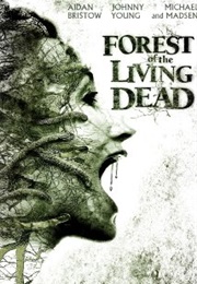 Forest of the Living Dead (2011)