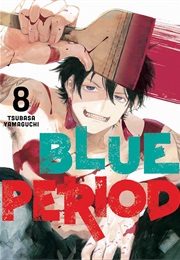 Blue Period Volume 8 (Tsubasa Yamaguchi)