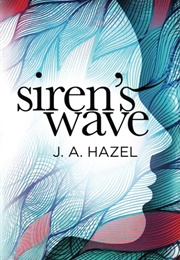 Siren's Wave (J.A. Hazel)