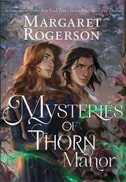 Mysteries of Thorn Manor (Sorcery of Thorns #1.5) (Rogerson Margaret)