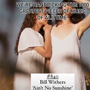 #840 Ain't No Sunshine by Bill Withers