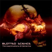 The Machinations of Dementia - Blotted Science (2007)