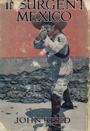 Insurgent Mexico (John Reed)